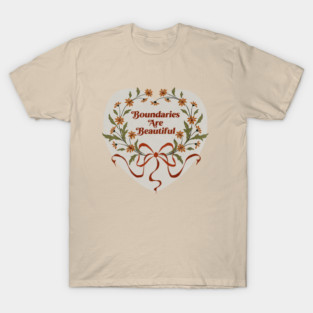 Boundaries Are Beautiful T-Shirt