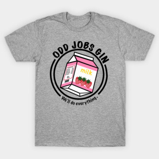 Strawberry Milk Odd Jobs Gin T-Shirt