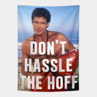Don't Hassle The Hoff Tapestry