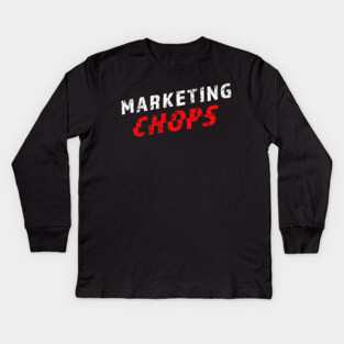 Marketing Chops Kids Long Sleeve T-Shirt