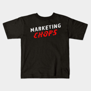 Marketing Chops Kids T-Shirt