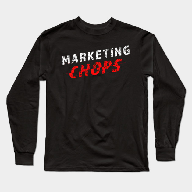 Marketing Chops Long Sleeve T-Shirt by alblais