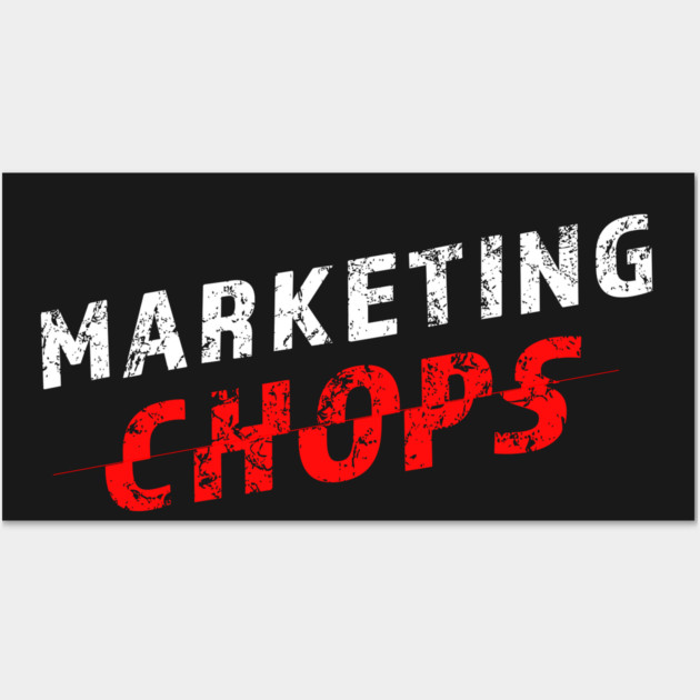 Marketing Chops Wall Art by alblais