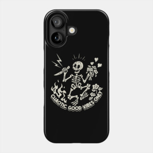 Chaotic Good Vibes Only! Phone Case