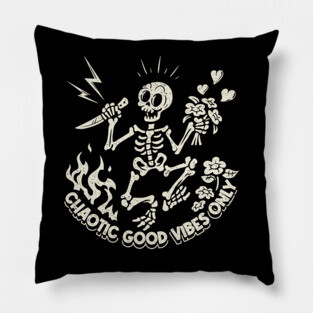 Chaotic Good Vibes Only! Pillow