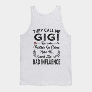 They call me gigi Tank Top