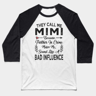 They call me mimi Baseball T-Shirt