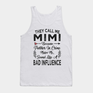 They call me mimi Tank Top