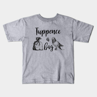 Mary Poppins Tuppence A Bag Kids T-Shirt