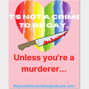 Not a crime to be gay Posters and Art