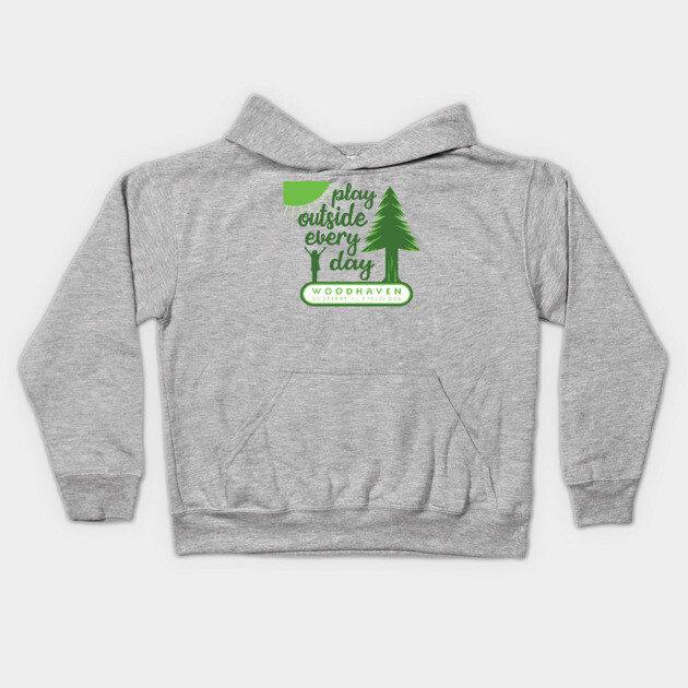 Play Outside Woodhaven Kids Hoodie by Woodhaven School