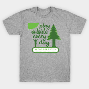 Play Outside Woodhaven T-Shirt