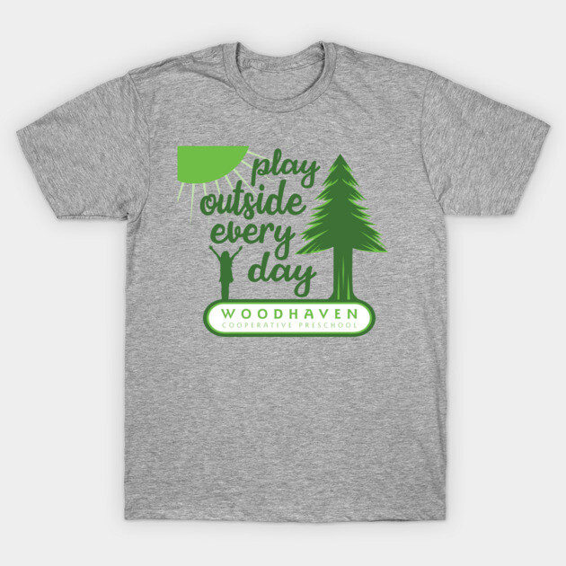 Play Outside Woodhaven T-Shirt by Woodhaven School