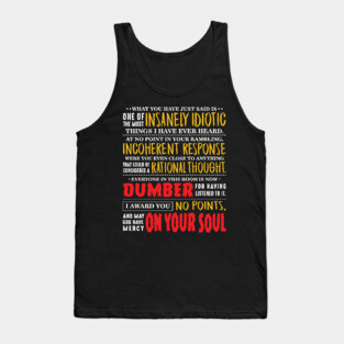 Insanely Idiotic Tank Top