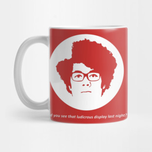 IT Crowd - Did You See That Ludicrous Display Last Night? Mug