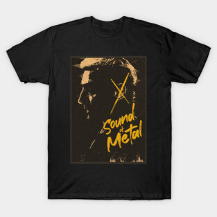 Sound of Metal T-Shirt