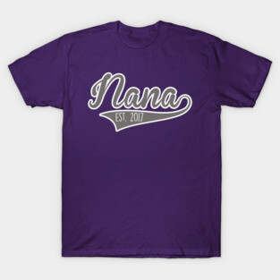 New Nana Established 2017 T-Shirt