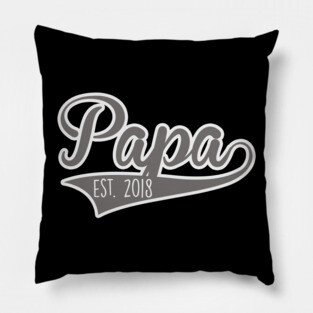 New Papa Established 2018 Pillow