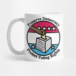 Preserve Democracy - Protect Voting Rights Mug