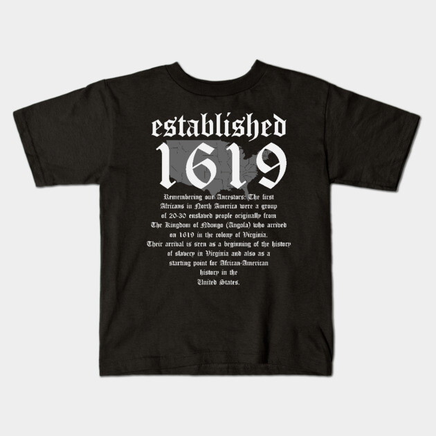 Project 1619 Established American Map Vintage Black History Kids T-Shirt by UrbanLifeApparel