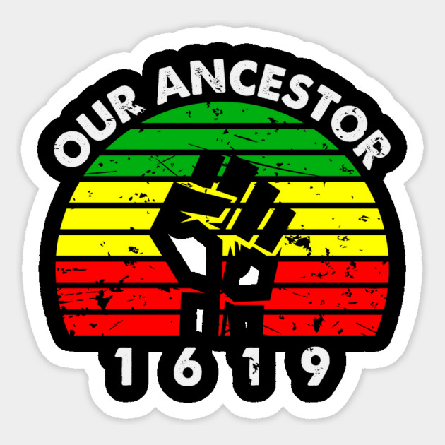 Our Ancestor 1619 Magnet by UrbanLifeApparel