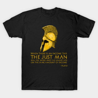 Ancient Greek Plato Quote - Libertarian Philosophy T-Shirt
