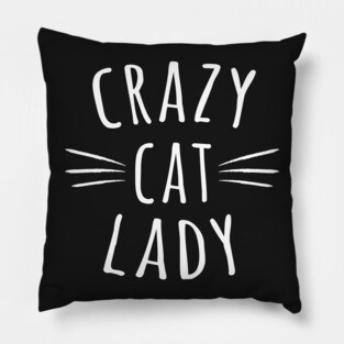 Crazy Cat Lady Pillow