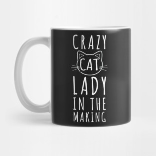 Crazy Cat Lady In The Making Mug
