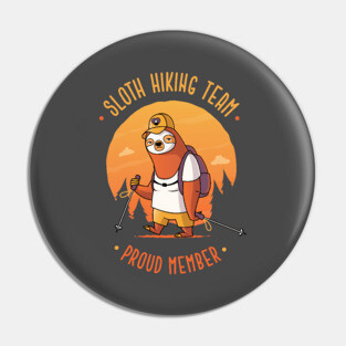 Sloth Hiking Team Proud Member Pin