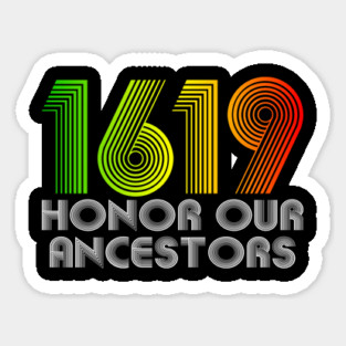 1619 Our Ancestors Project Black History Sticker