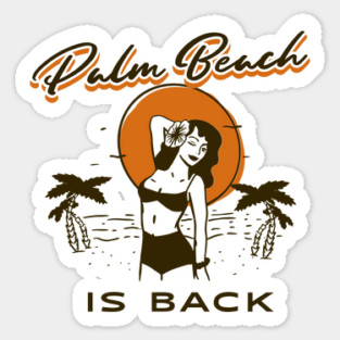 Palm Beach is Back Summer Time Sun and Fun Vintage Style Sticker