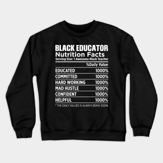 Black Educator Nutrition Crewneck Sweatshirt by UrbanLifeApparel