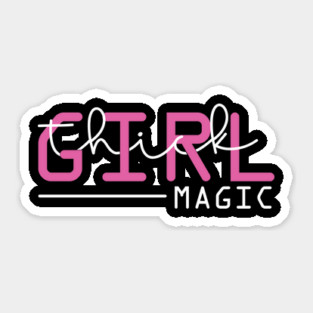 Thick girl magic Sticker