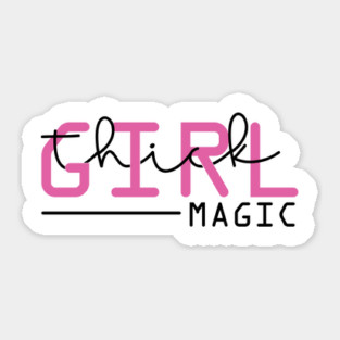 Thick girl magic Sticker