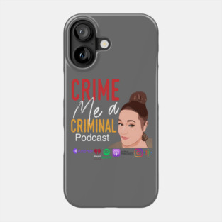 Crime me a criminal merch with face and logos Phone Case