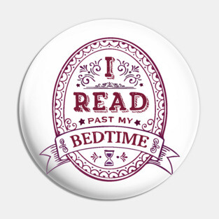 I Read Past My Bedtime Pin