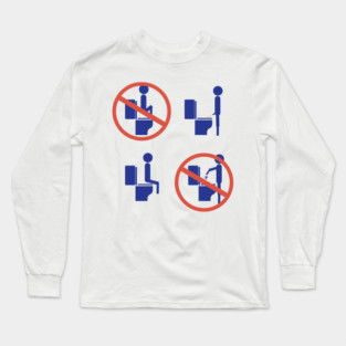 Simple Rules For The Toilet Long Sleeve T-Shirt