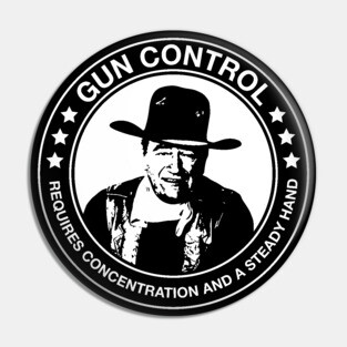 John Wayne - Gun Control - Requires Concentration and a Steady Hand Pin