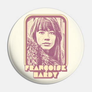 Francoise Hardy / Retro Francophile Design Pin