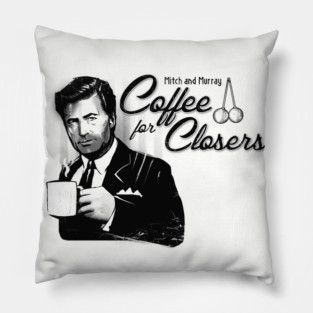 Coffee for Closers Pillow