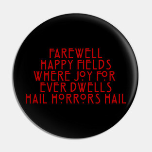 John Milton Hail Horrors Hail Pin