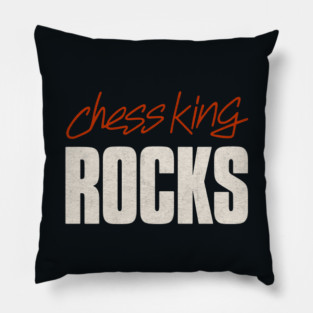 Chess King Rocks! Pillow