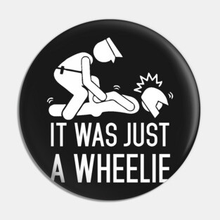 Legalize Wheelies Pin