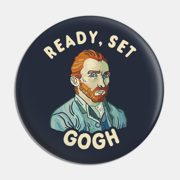 Ready, Set Gogh Pin by dumbshirts