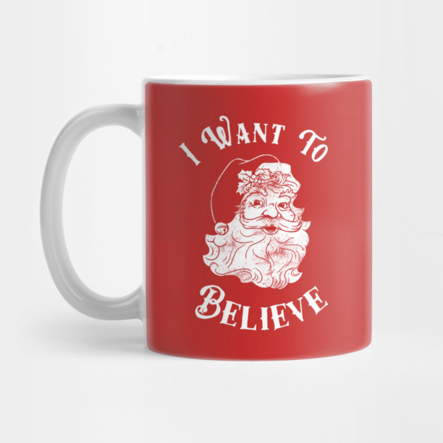 I Want To Believe Santa by dumbshirts