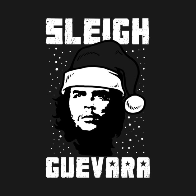 Sleigh Guevara by dumbshirts