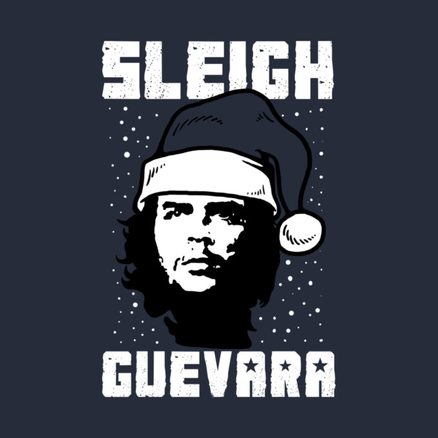 Sleigh Guevara by dumbshirts