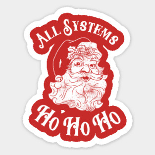 All Systems Ho Ho Ho Sticker