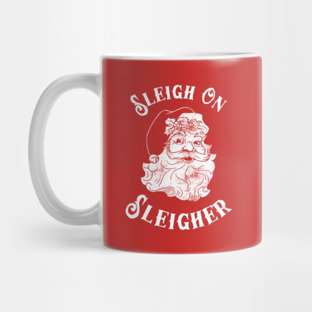 Sleigh On Sleigher by dumbshirts