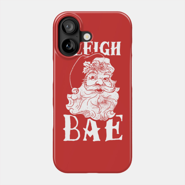 Sleigh Bae Phone Case by dumbshirts